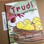 Ankunft des Probeexemplar von "Trudi wird Mama"